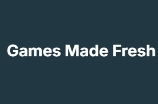 Games Made Fresh Games Made Fresh