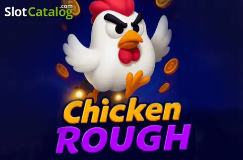 Chicken Rough слот