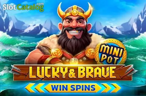 Lucky & Brave Win Spins слот