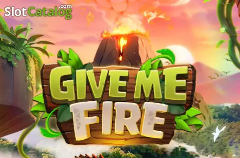Give Me Fire слот Give Me Fire слот