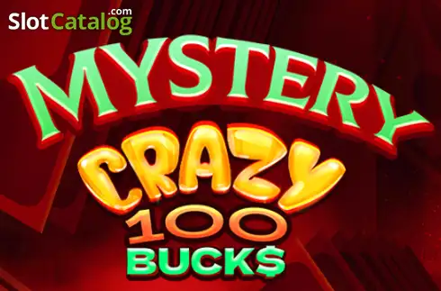 Mystery Crazy 100 Bucks слот