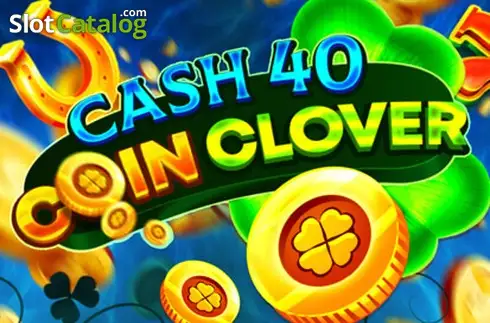 Cash 40 Coin Clover слот