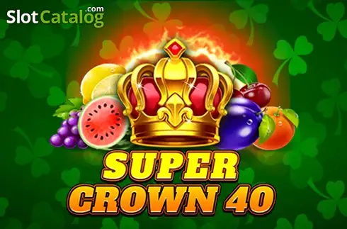 Super Crown 40 слот Super Crown 40 слот