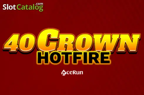 40 Crown Hotfire слот 40 Crown Hotfire слот