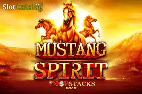 Mustang Spirit Cash Stacks Gold слот