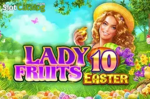 Lady Fruits 10 Easter слот