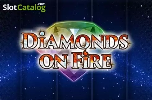 Diamonds On Fire слот