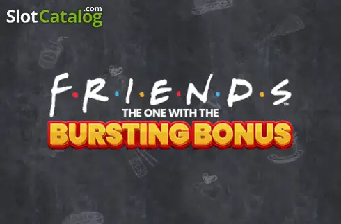 Friends The One With The Bursting Bonus слот