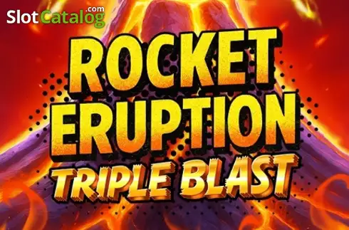 Rocket Eruption Triple Blast слот