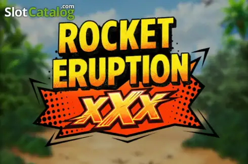 Rocket Eruption XXX слот