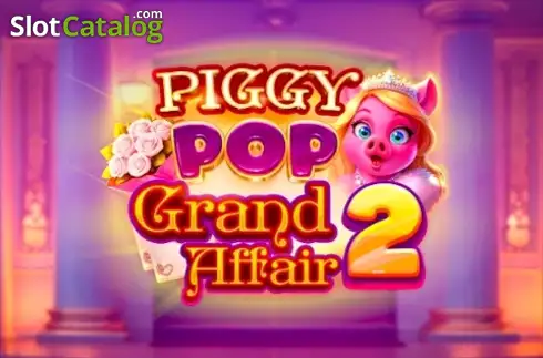 PiggyPop Grand Affair 2 слот