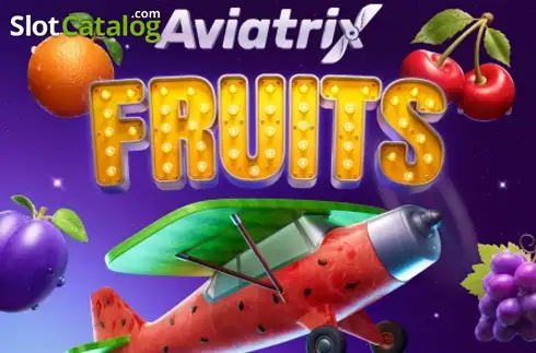 Aviatrix Fruits слот