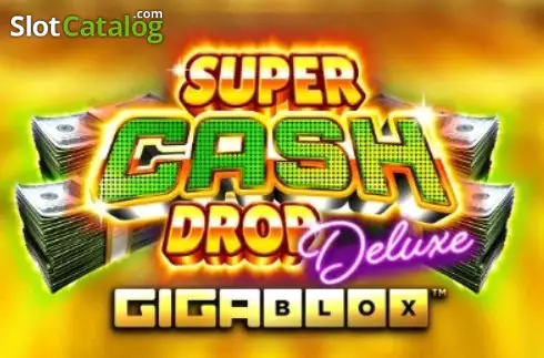 Super Cash Drop Deluxe Gigablox слот