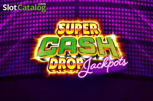 Super Cash Drop Jackpots слот