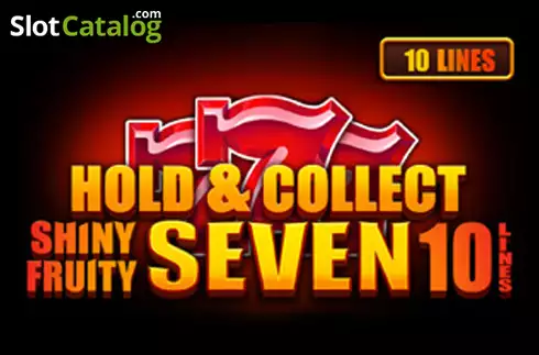 Shiny Fruity Seven 10 Lines Hold and Collect слот