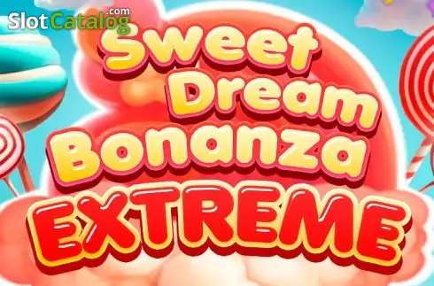 Sweet Dream Bonanza Extreme слот