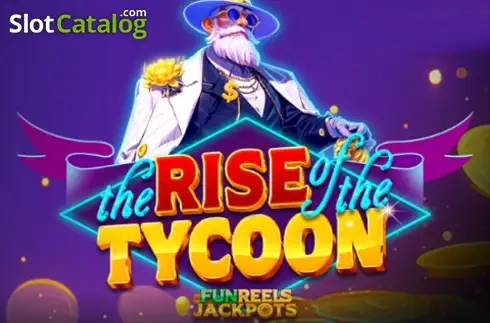 The Rise of the Tycoon слот