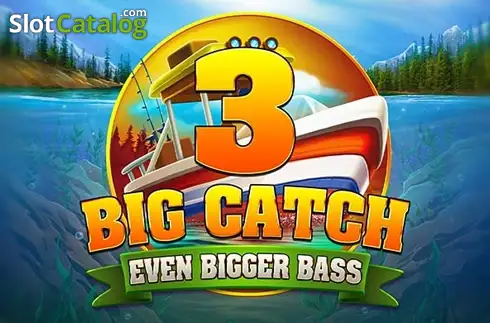 Big Catch Even Bigger Bass 3 слот