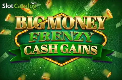 Big Money Frenzy Cash Gains слот