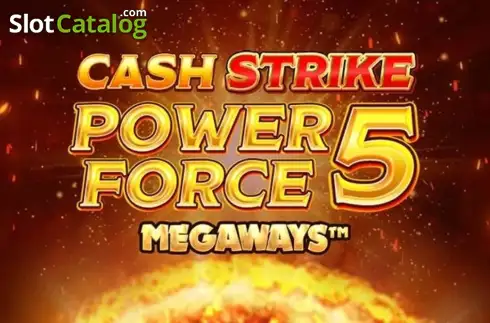 Cash Strike Power Force 5 Megaways Blueprint