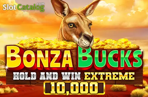 Bonza Bucks Hold and Win Extreme 10,000 Booming Games