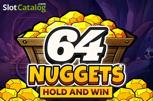 64 Nuggets Hold and Win Booming Games