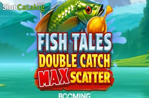 Fish Tales: Double Catch Max Scatter слот