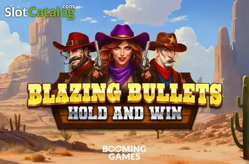 Blazing Bullets: Hold and Win слот