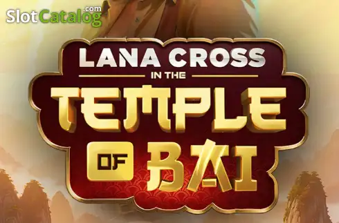 Lana Cross in the Temple of Bai слот