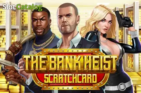The Bank Heist Scratchcard слот