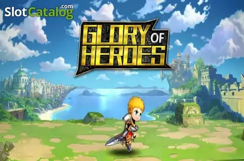 Glory of Heroes слот