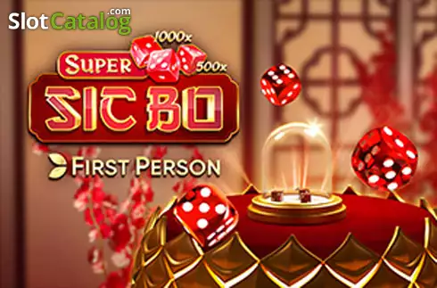 First Person Super Sic Bo слот