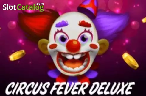 Circus Fever Deluxe слот