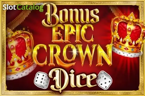 Bonus Epic Crown Dice слот