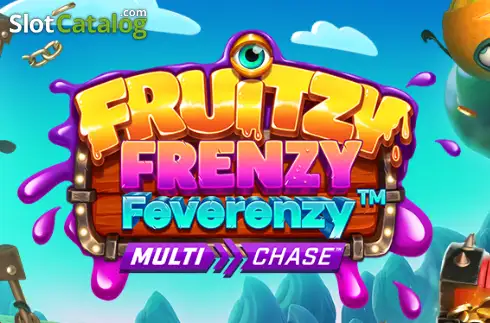 Fruitzy Frenzy Feverenzy MultiChase слот