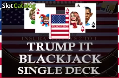 Trump It Blackjack Single Deck слот