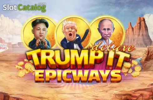 Trump It Deluxe Epicways слот Trump It Deluxe Epicways слот