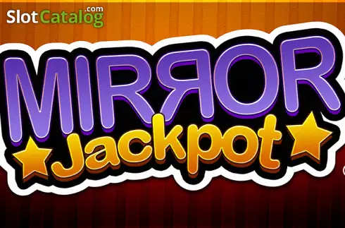 Mirror Jackpot слот