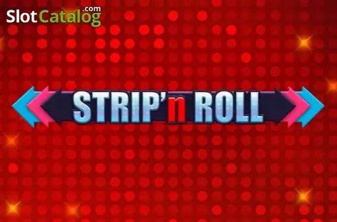 Strip 'n Roll слот