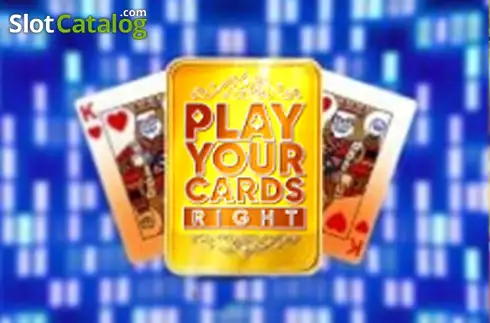 Play Your Cards слот