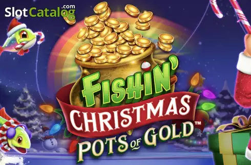 Fishin’ Christmas Pots Of Gold слот