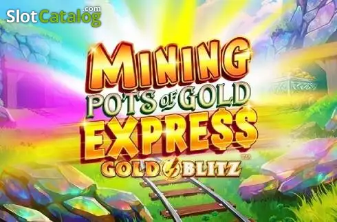 Mining Pots of Gold Express Gold Blitz слот