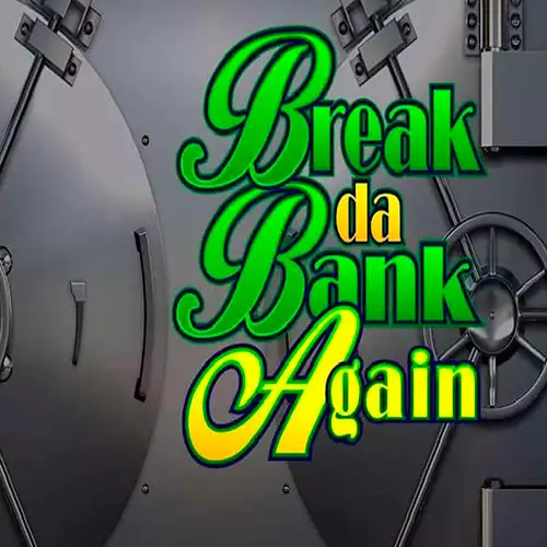 Break da Bank Again логотип