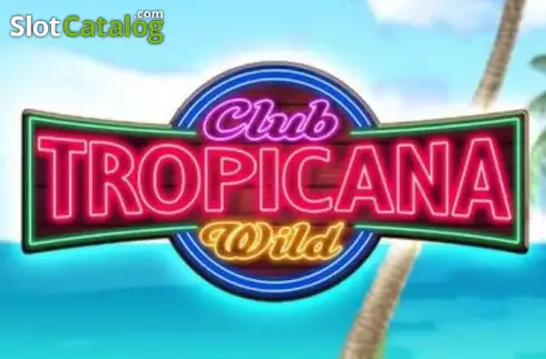 Club Tropicana Wild слот Club Tropicana Wild слот