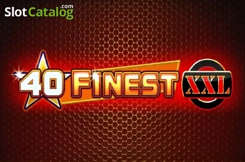 40 Finest XXL слот 40 Finest XXL слот