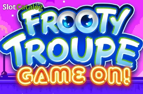 Frooty Troupe - Game On! слот