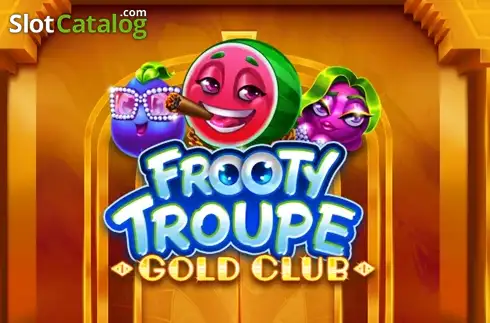 Frooty Troupe - Gold Club слот Frooty Troupe - Gold Club слот