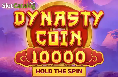 Dynasty Coin 10,000: Hold The Spin слот