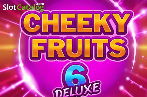 Cheeky Fruits 6 Deluxe слот Cheeky Fruits 6 Deluxe слот