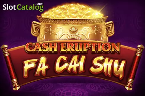 Cash Eruption Fa Cai Shu слот